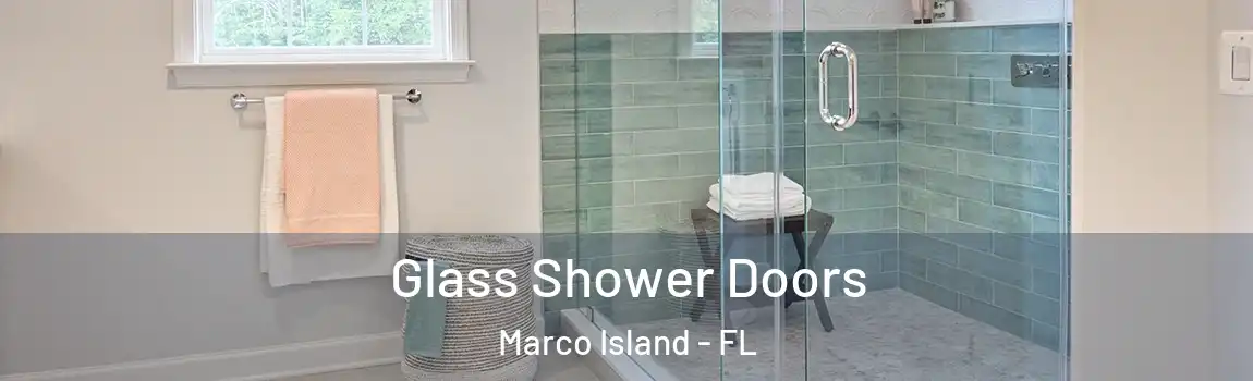Glass Shower Doors Marco Island - FL