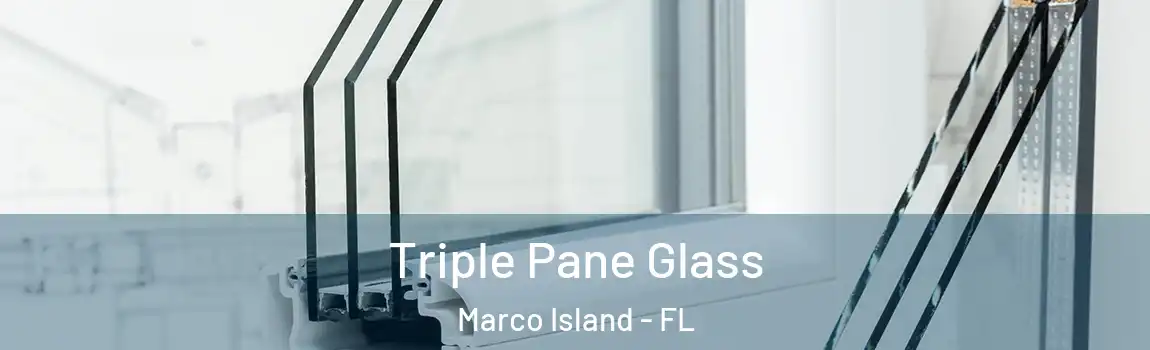  Triple Pane Glass Marco Island - FL